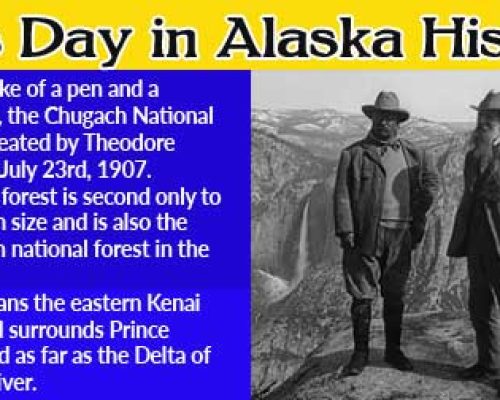 This Day in Alaskan History-July 23rd, 1907